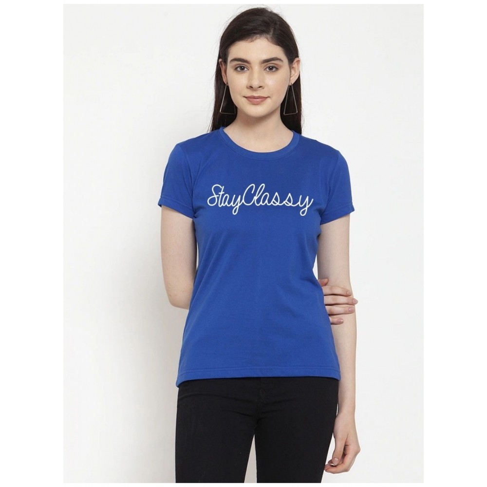 Women's Cotton Blend Stay Classy Printed T-Shirt